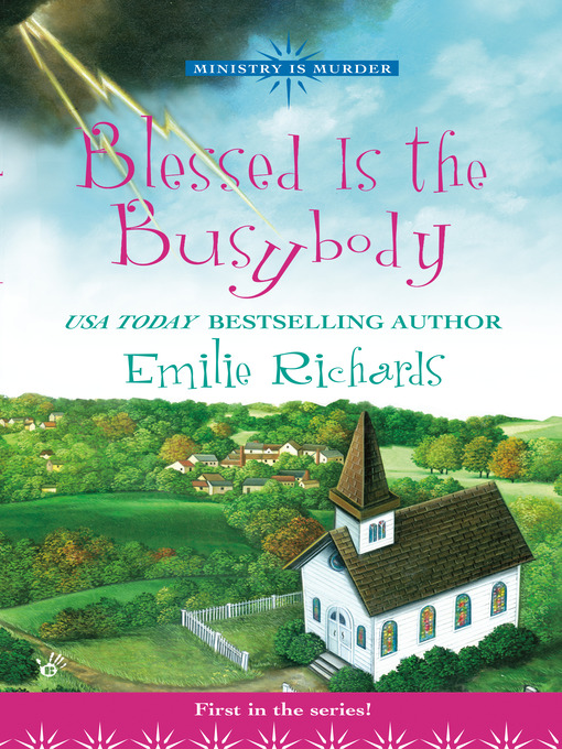 Title details for Blessed Is the Busybody by Emilie Richards - Available